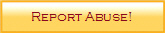 Report Abuse!